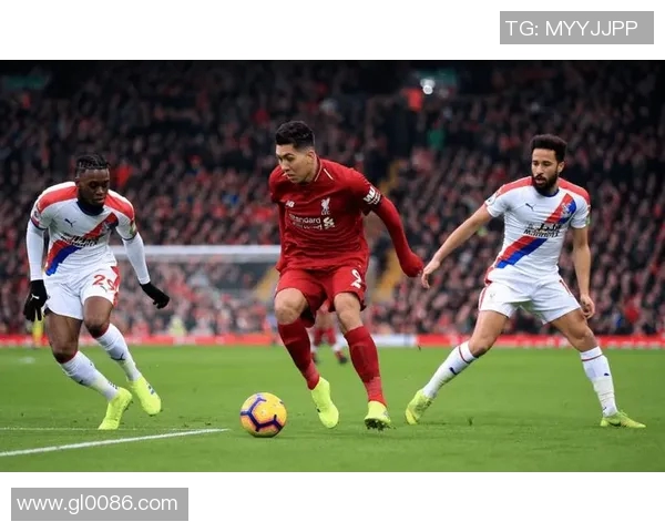 利物浦与水晶宫精彩对决录像回放分析与精彩时刻回顾